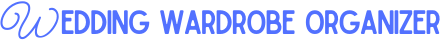 Wedding-Wardrobe-Organizer